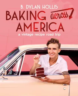 Baking Across America: A Vintage Recipe Road Trip Hardcover – May 20, 2025